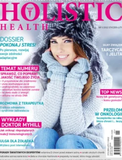 Czasopismo Holistic Health styczeń - luty 2022